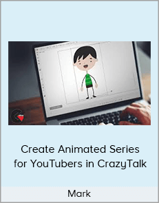 Mark - Create Animated Series for YouTubers in CrazyTalk