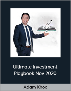 Adam Khoo - Ultimate Investment Playbook Nov 2020