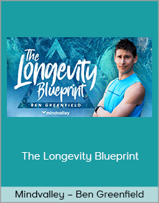 Mindvalley – Ben Greenfield – The Longevity Blueprint