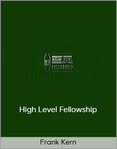 Frank Kern - High Level Fellowship