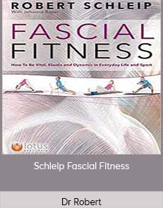 Dr Robert - Schleip Fascial Fitness