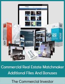 The Commercial Investor - Commercial Real Estate Matchmaker - Additional Files And Bonuses