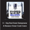 Jay Morrison - 12 - Step Real Estate Entrepreneur & Business Owner Crash Course