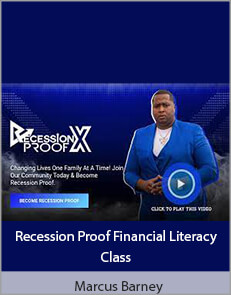 Marcus Barney – Recession Proof Financial Literacy Class